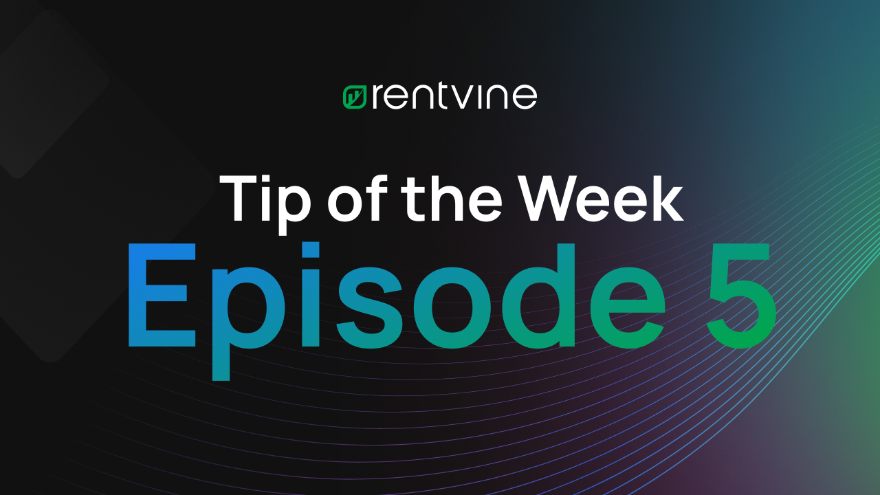 Rentvine Tip of the Week - Episode 5 Introducing the New Prospects Feature